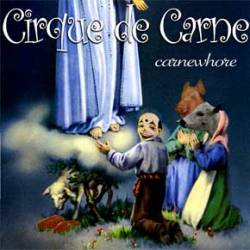 Cirque De Carne : Carnewhore